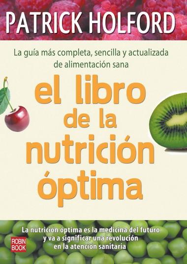 LIBRO DE LA NUTRICION OPTIMA, EL | 9788499170442 | HOLFORD, PATRICK