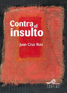 CONTRA EL INSULTO | 9788495157379 | CRUZ RUIZ, JUAN