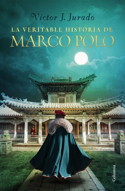 VERITABLE HISTORIA DE MARCO POLO, LA  | 9788466425759 | JURADO, VICTOR J.