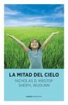 MITAD DEL CIELO, LA | 9788492723829 | KRISTOF, NICHOLAS D.; WUDUNN, SHERYL