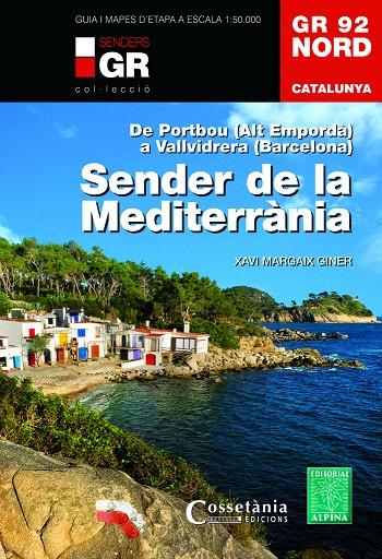 SENDER DE LA MEDITERRANIA. GR 92 NORD | 9788490344729 | MARGAIX GINER, XAVIER