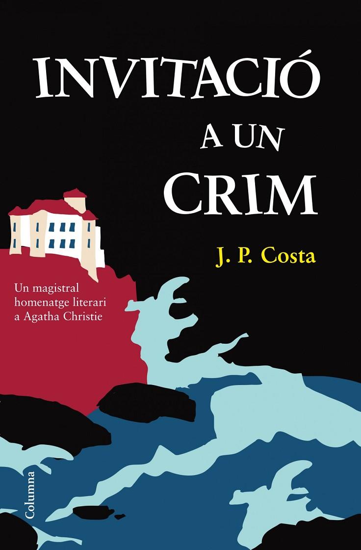 INVITACIO A UN CRIM | 9788466415828 | COSTA, J. P.