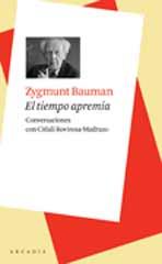 TIEMPO APREMIA, EL | 9788493702588 | BAUMAN, ZYGMUNT