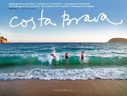 COSTA BRAVA : EL PAISATGE DE LA COSTA BRAVA | 9788484783701 | PUIG, JORDI