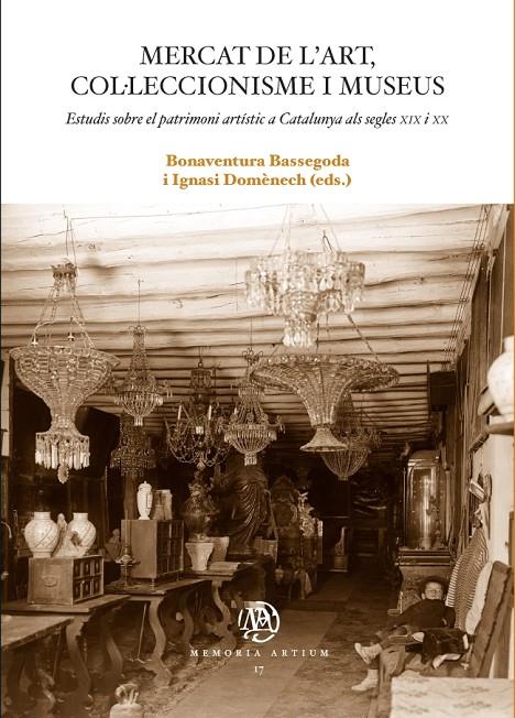 MERCAT DE L'ART, COL·LECCIONISME I MUSEUS | 9788447538591 | BASSEGODA, BONAVENTURA; DOMENECH, IGNASI