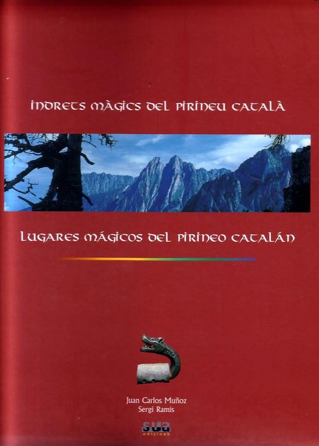 INDRETS MÀGICS DEL PIRINEU CATALÀ | 9788482161655 | MUÑOZ, JUAN CARLOS Y RAMIS,SERGI