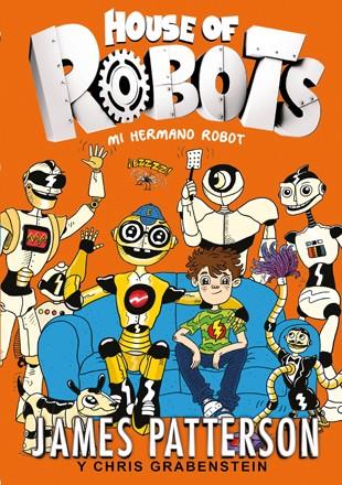 HOUSE OF ROBOTS | 9788424655471 | PATTERSON, JAMES