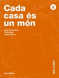 CADA CASA ES UN MON. MOT A MOT 2 | 9788497661614 | BOIXADERAS, ROSA; MAJO, M; ROQUER, JOSEP