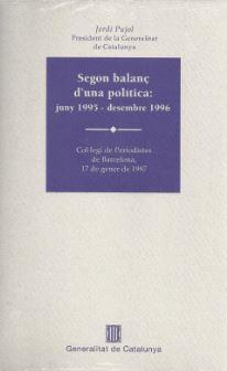 SEGON BALANÇ D'UNA POLITICA: JUNY 1995- DES. 1996 | 9788439342588 | PUJOL I SOLEY, JORDI