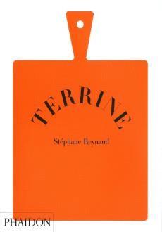 TERRINE | 9780714848488 | REYNAUD, STEPHANE