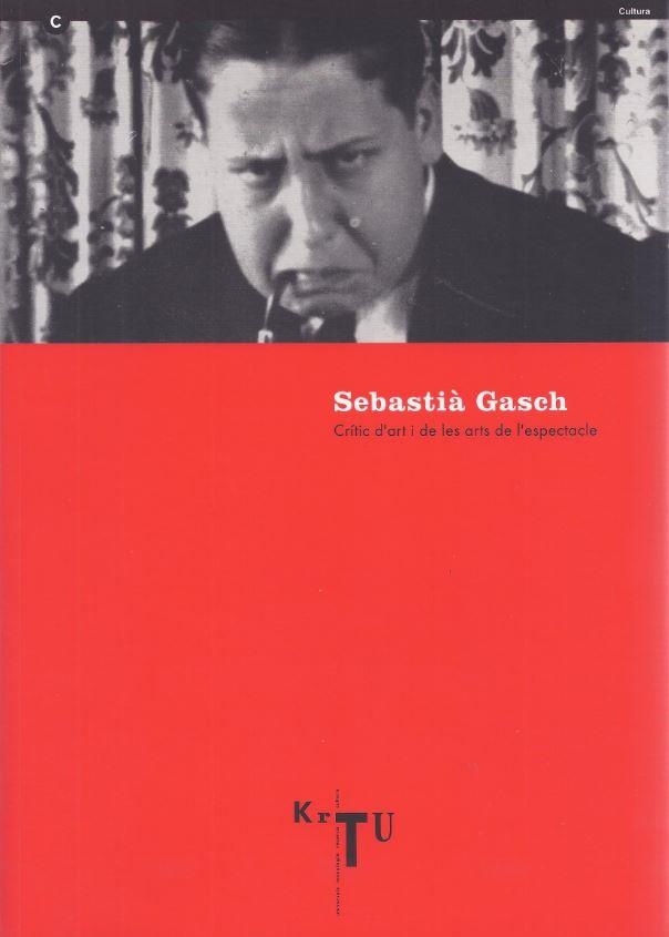 SEBASTIA GASCH. CRITIC D'ART | 9788439343325 | CULTURA