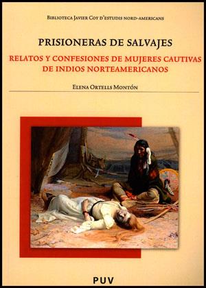 PRISIONERAS DE SALVAJES | 9788437090153 | ORTELLS MONTON, ELENA