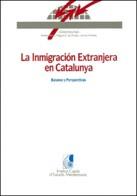 INMIGRACION EXTRANJERA EN CATALUNYA | 9788439322542 | ANONIMAS Y COLECTIVA