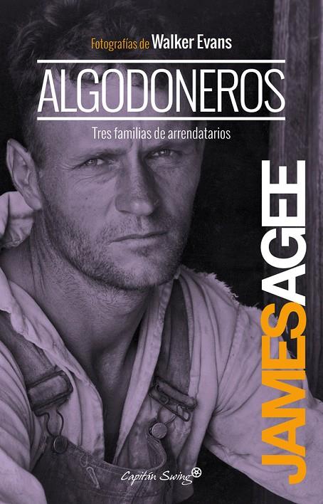 ALGODONEROS. TRES FAMILIAS DE ARRENDATARIOS | 9788494221330 | AGEE, JAMES