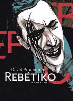 REBETIKO. LA MALA HIERBA | 9788496722583 | PRUDHOMME, DAVID