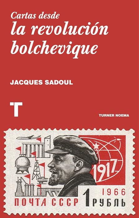 CARTAS DESDE LA REVOLUCION BOLCHEVIQUE | 9788416714049 | SADOUL, JACQUES