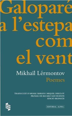 GALOPARE ESTEPA COM EL VENT. POEMES | 9788498592313 | LERMONTOV, MIKHAIL