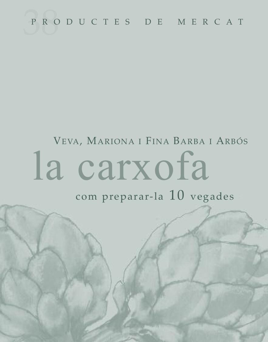 CARXOFA, LA. COM PREPARAR-LA 10 VEGADES | 9788492607853 | BARBA I ALBOS, VEVA