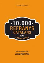 10.000 REFRANYS CATALANS. 370 FRASES FETES | 9788415248651 | PUJOL I VILA, JOSEP