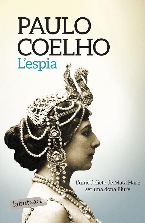 ESPIA, L' | 9788417031299 | COELHO, PAULO 