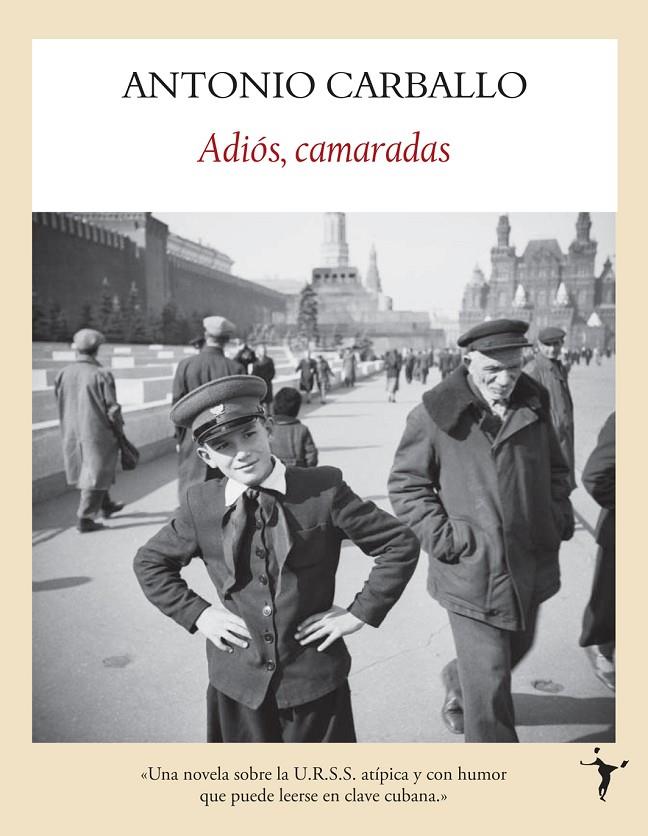 ADIOS, CAMARADAS | 9788496601284 | CARBALLO, ANTONIO