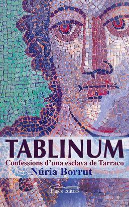 TABLINUM : CONFESSIONS D'UNA ESCLAVA DE TARRACO | 9788499753331 | BORRUT, NURIA