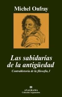 SABIDURIAS DE LA ANTIGÜEDAD, LAS | 9788433962560 | ONFRAY, MICHEL