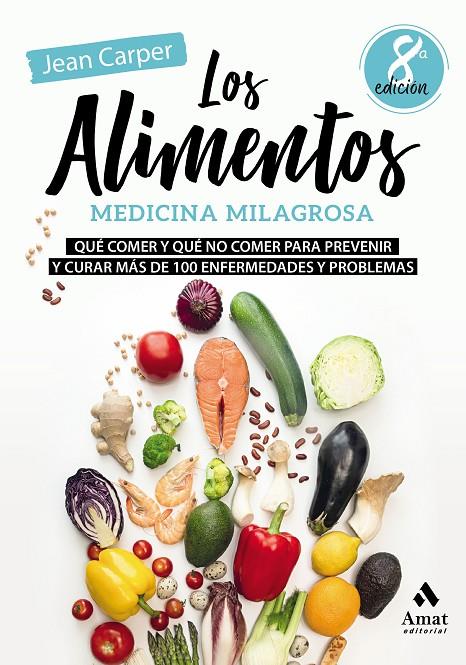 ALIMENTOS, MEDICINA MILAGROSA, LOS  | 9788497354936 | CARPER, JEAN