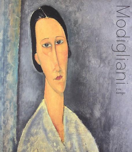 MODIGLIANI Y SU TIEMPO (CAST/ANGLES) | 9788496233553 | MODIGLIANI, AMEDEO (1884-1920)