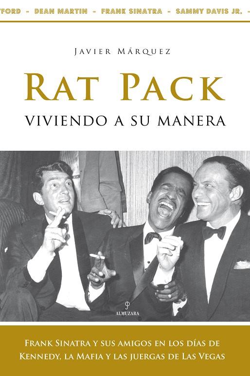 RAT PACK, VIVIENDO A SU MANERA | 9788488586896 | MARQUEZ, JAVIER