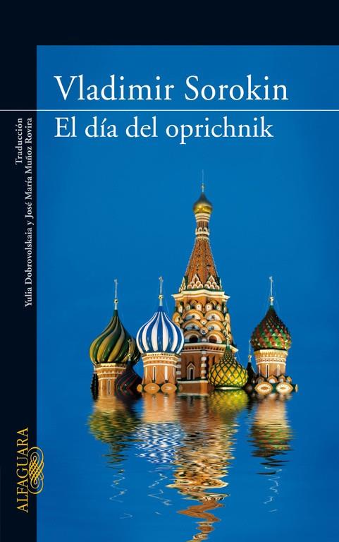 DIA DE OPROCHNIK, EL | 9788420473475 | SOROKIN, VLADIMIR (1955- )