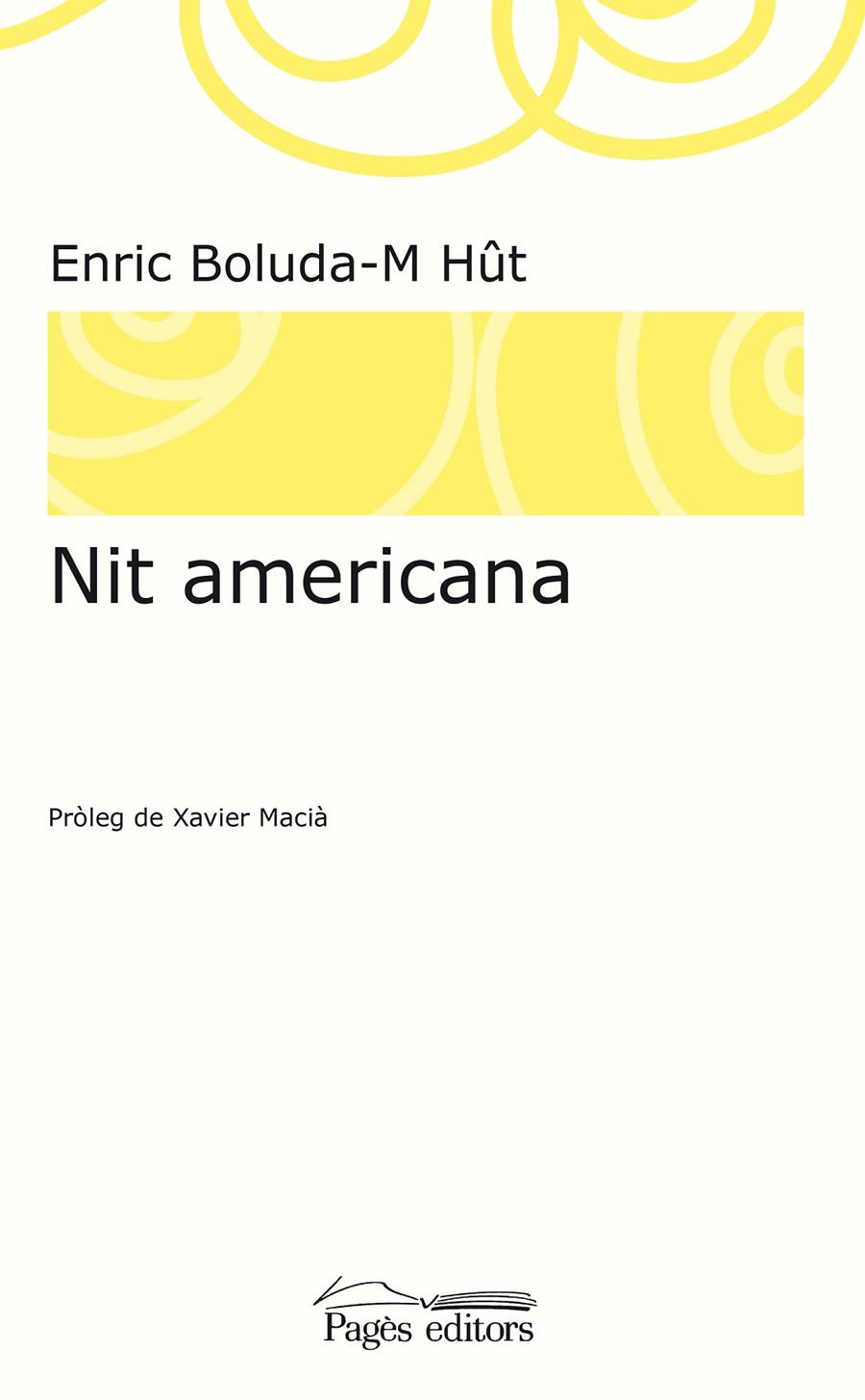 NIT AMERICANA | 9788499759319 | BOLUDA-M HÛT, ENRIC