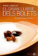 GRAN LLIBRE DELS BOLETS, EL | 9788497870818 | MARQUEZ, MIQUEL