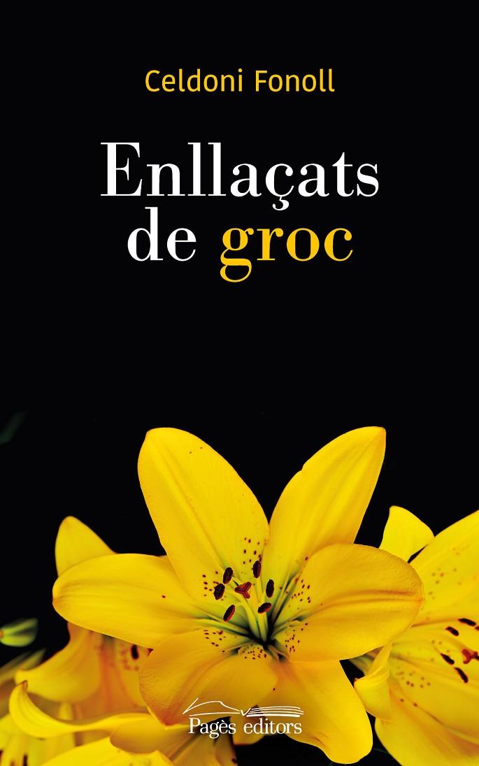 ENLLAÇATS DE GROC | 9788413030272 | FONOLL, CELDONI