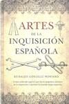 ARTES DE LA INQUISICION ESPAÑOLA | 9788492924028 | GONZALEZ MONTANO, REINALDO