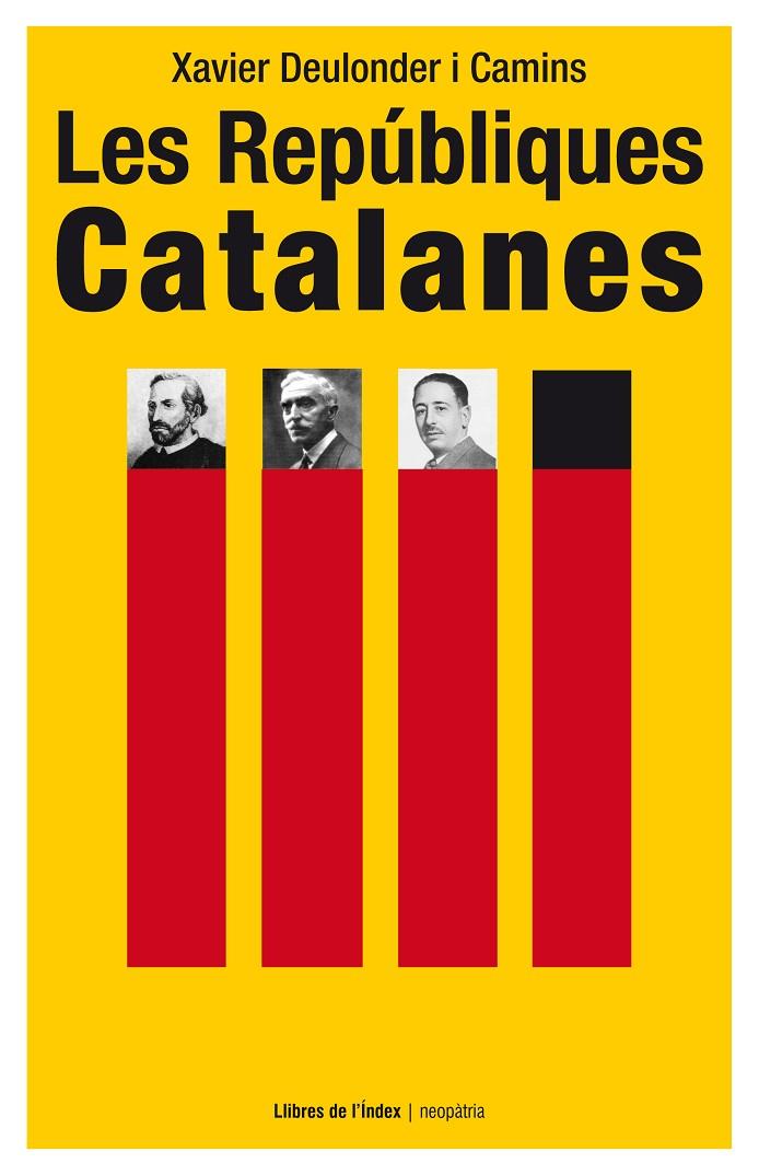 REPUBLIQUES CATALANES, LES | 9788494288975 | DEULONDER I CAMINS, XAVIER