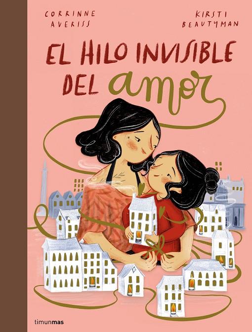 HILO INVISIBLE DEL AMOR, EL | 9788408251231 | AVERISS, CORRINNE/BEAUTYMAN, KIRSTI