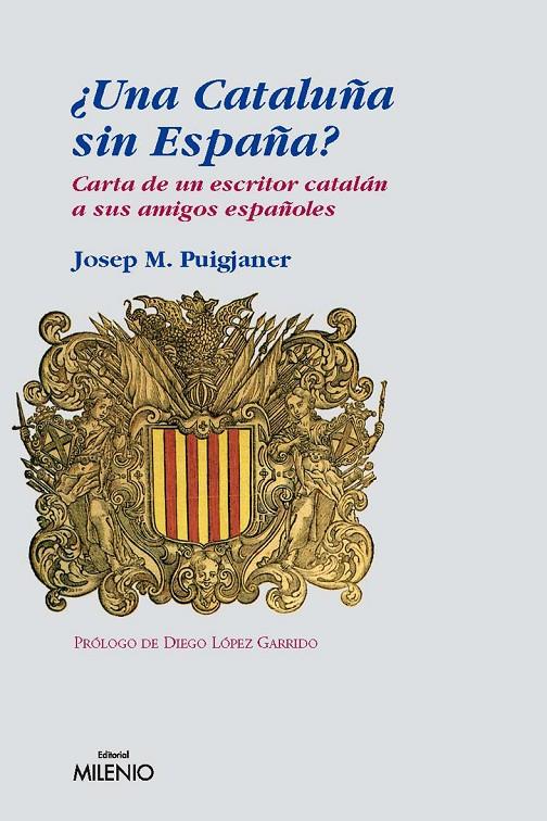 CATALUÑA SIN ESPAÑA?, UNA | 9788497432290 | PUIGJANER, JOSEP M.