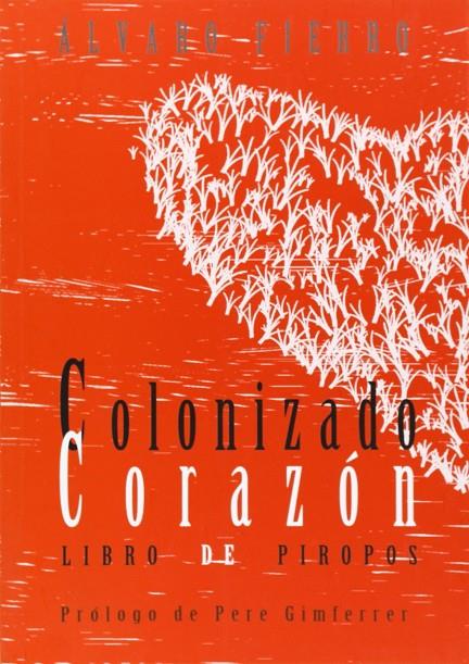 COLONIZADO CORAZON | 9788496458598 | FIERRO, ALVARO