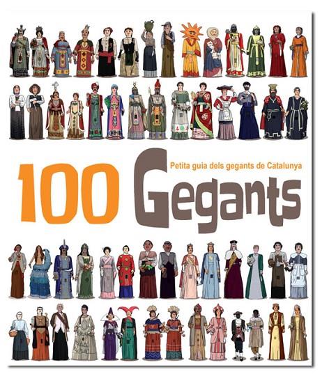 100 GEGANTS. PETITA GUIA DELS GEGANTS DE CATALUNYA | 9788492745708 | AAVV