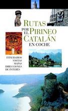 RUTAS POR EL PIRINEO CATALÁN EN COCHE | 9788403503038 | VVAA