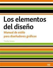 ELEMENTOS DEL DISEÑO, LOS. MANUAL DE ESTILO PARA DISEÑADORES | 9788425222245 | SAMARA, TIMOTHY