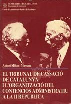 TRIBUNAL DE CASSACIO DE CATALUNYA I L'ORGANITZACIO | 9788439301707 | MILIAN I MASSANA, AN