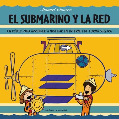 SUBMARINO Y LA RED, EL | 9788479481186 | CLAVERO, MANUEL