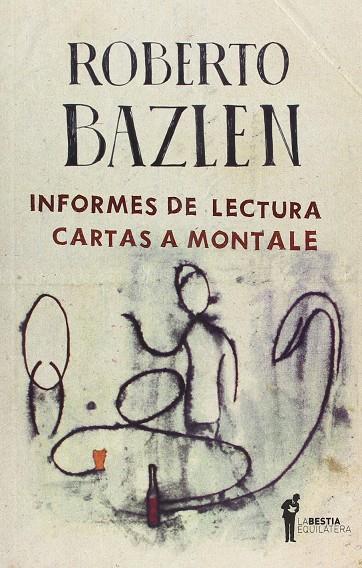 INFORMES DE LECTURA. CARTAS A MONTALE | 9789871739226 | BAZLEN, ROBERTO