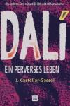 DALÍ. EIN PERVERSES LEBEN - DALÍ. UNA VIDA PERVERSA (DEUTSCHE) | 9788496061279 | CASTELLAR-GASSOL, JOAN