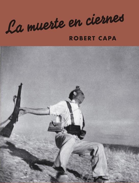 MUERTE EN CIERNES, LA  | 9788417769512 | CAPA, ROBERT