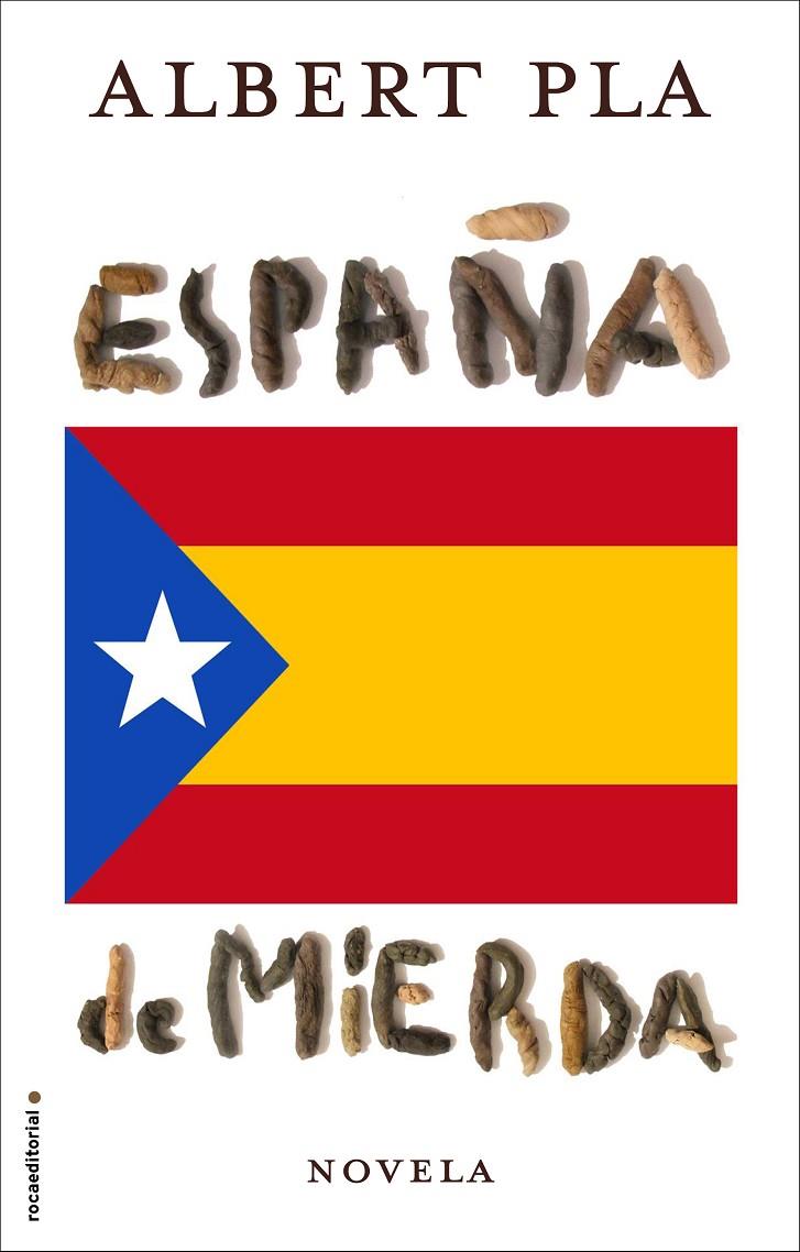 ESPAÑA DE MIERDA | 9788416306855 | PLA, ALBERT