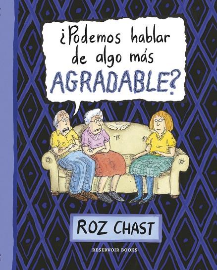 ¿PODEMOS HABLAR DE ALGO MAS AGRADABLE? | 9788416195299 | CHAST, ROZ