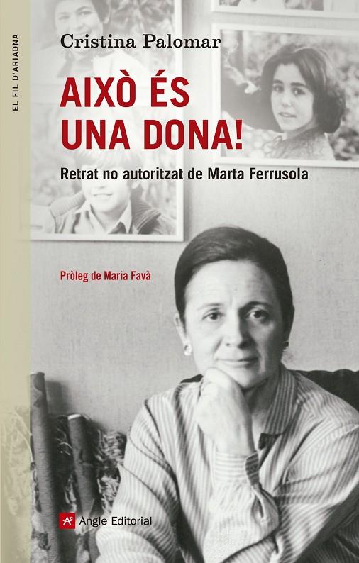 AIXO ES UNA DONA! RETRAT NO AUTORITZAT DE MARTA FERRUSOLA | 9788416139354 | PALOMAR, CRISTINA